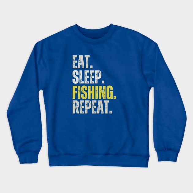 Gone Fishing, Fishing is Life Crewneck Sweatshirt by twentysevendstudio